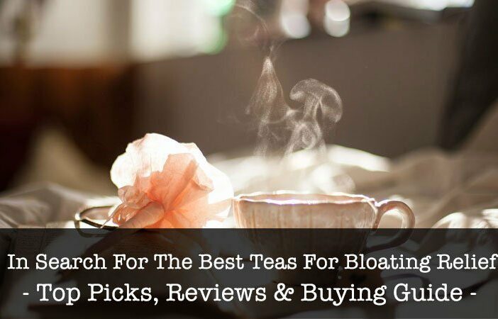 Best Teas For Bloating Relief