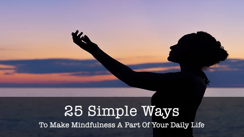 simple ways to make mindfulness