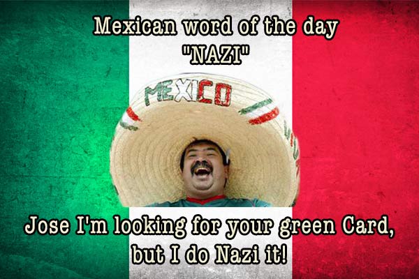 mexican word of the day nazi