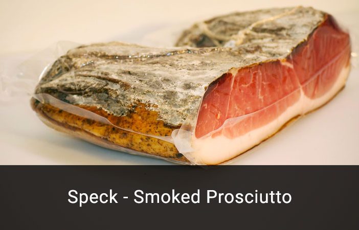 Speck - Smoked Prosciutto